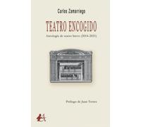 Teatro encogido Antología de teatro breve (2014-2021)