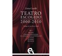 Teatro Escogido Vol. I (2000-2010)