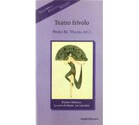 Teatro frívolo español: 325 (Espiral / Teatro)