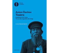 Teatro. Il gabbiano-Zio Vanja-Tre sorelle-Il giardino dei ciliegi (Oscar classici)
