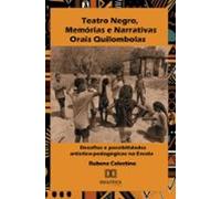 Teatro Negro Memórias E Narrativas Orais Quilombolas (ebook)