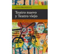 Teatro Nuevo Y Teatro Viejo: Don Quijote Apuntes Y Grotesco