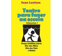 Teatro Para Fazer Na Escola Volume 1 (ebook)