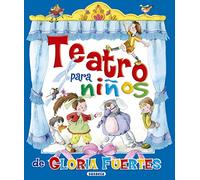 Teatro Para Niños De Gloria Fuertes (Grandes Libros)