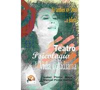 Teatro, psicología y vida cotidiana: Yo también soy Otelo (Pedagogía Teatral)