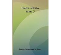 Teatro Selecto, Tomo 3