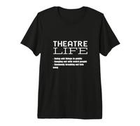 Teatro Vida Teatro Divertido Actor Actriz Director Gerente Camiseta Premium