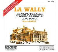 TEBALDI RENATA (soprano) - Wally (1892) (sel)