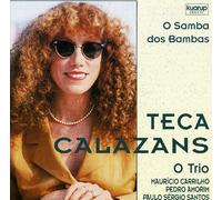 Teca Calazans & O Trio - O Samba Dos Bambas W/ O Trio