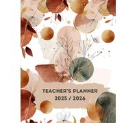 Tecaher's Planner 2025/2026: Stay Organized with Lesson Plans, Attendance, Grades, and Goals