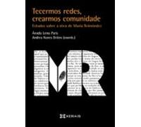 Tecermos Redes Crearmos Comunidade. Estudos Sobre A Obra De Marí A Rei