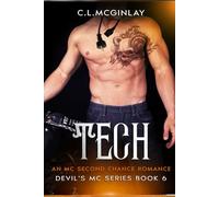 Tech: An MC Second Chance Romance (A Devil's MC Series)