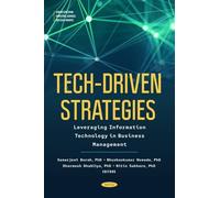 Tech-Driven Strategies: Leveraging Information Technology in Business Management