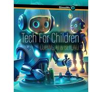 Tech for Children: Coding, AI, and Beyond (Simplify It)