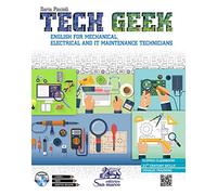 Tech geek. English for mechanical, electrical and IT maintenance technicians. Con CD-Audio (Inglese)