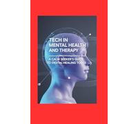Tech in Mental Health and Therapy: A Calm Seeker’s Guide to Digital Healing Tools