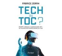 Tech Ou Toc ? - Chatgpt Métavers Cryptomonnaies Nft : Les Nouvelles Te