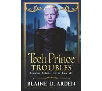 Tech Prince Troubles (Runaway Prince Hotel)