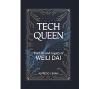 TECH QUEEN: The Life And Legacy Of Weili Dai