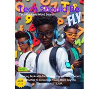 Tech Should Be Fly - Tech Gadgets Word Search: Technology Inspired Word Search Activities to Encourage Young Boys to Dominate in S.T.E.A.M