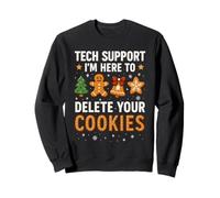 Tech Support Here to Delete Cookies Funny Christmas Sudadera