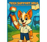 Tech Support Milo: The Pup Who Teaches Internet Safety