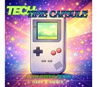 Tech Time Capsule Coloring Book for Ages 10+: Retro Technology, Futuristic Devices, and Nostalgic Tech Designs (The Signature Artist Gallery: Premium Adult Coloring Collection)