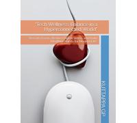 "Tech Wellness: Balance in a Hyperconnected World": "Reclaim Focus, Reduce Digital Stress, and Build Healthier Habits for Modern Life"