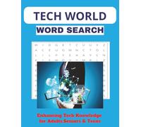 Tech World Word Search: Enhancing Tech Knowledge for Adults, Seniors, and Teens | 8.5*11 inches, 60 pages-30 puzzles