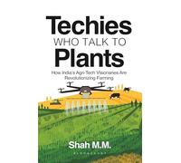 Techies Who Talk to Plants: How India's Agri-Tech Visionaries Are Revolutionizing Farming