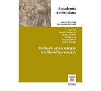 Technai, arti e scienze tra filosofia e società (Accademia Ambrosiana)
