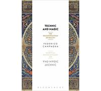 Technic and Magic: The Reconstruction of Reality