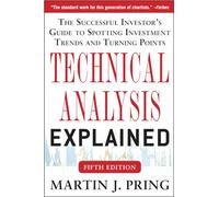 Technical Analysis Explained – 5.ª edición
