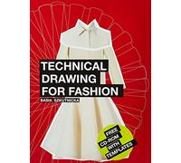 Technical Drawing For Fashion (Portfolio Skills)