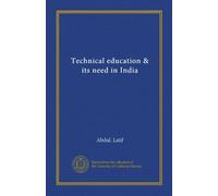 Technical education & its need in India