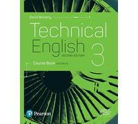 Technical English. Level 3. Course book. Per gli Ist. tecnici e professionali