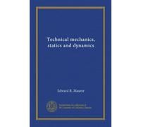 Technical mechanics, statics and dynamics