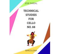 TECHNICAL STUDIES FOR CELLO NO. 88: BARCELONA