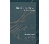 Technics and Time, 1: The Fault of Epimetheus (Meridian: Crossing Aesthetics)