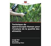 Technique de spectroscopie Raman pour l'analyse de la qualité des aliments