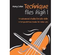 Technique Flies High!: 14 Advanced Studies for Solo Violin / 14 fortgeschritten Studien Fur Violine solo (Technique Takes Off)