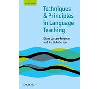 Techniques and Principles in Language Teaching 3rd Edition (Teaching Techniques in English as a Second Language)