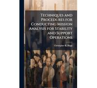 Techniques and Procedures for Conducting Mission Analysis for Stability and Support Operations