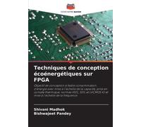 Techniques de conception écoénergétiques sur FPGA