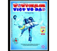 Techniques de contre-attaque de couteau et la lutte traditionnelle vietnamienne: Série de Cahier Technique du Vovinam-Viet Vo Dao - TOME 5