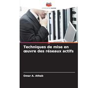 Techniques de mise en œuvre des réseaux actifs