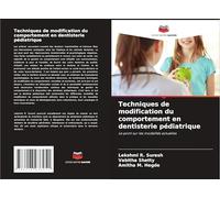 Techniques de modification du comportement en dentisterie pédiatrique: Le point sur les modalités actuelles