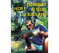 Techniques de pêche du black bass avec Laurent Jauffret [Francia] [DVD]