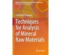 Techniques for Analysis of Mineral Raw Materials (Topics in Mining, Metallurgy and Materials Engineering)