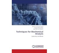 Techniques for Biochemical Analysis: Laboratory Handbook